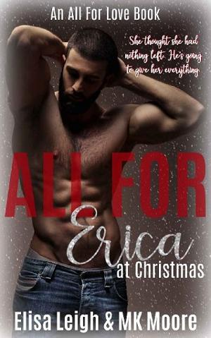 All For Erica at Christmas by Elisa Leigh,‎ MK Moore