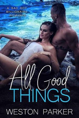 All Good Things by Weston Parker