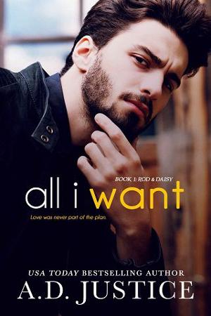 All I Want by AD Justice