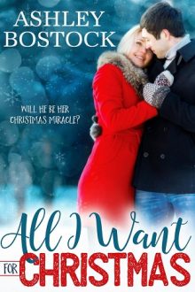 All I Want for Christmas by Ashley Bostock