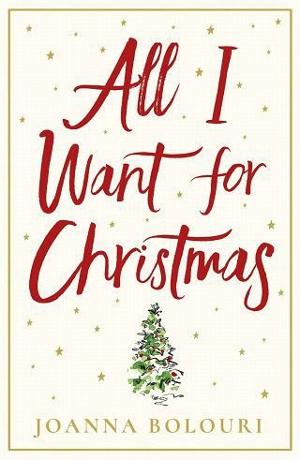 All I Want for Christmas by Joanna Bolouri