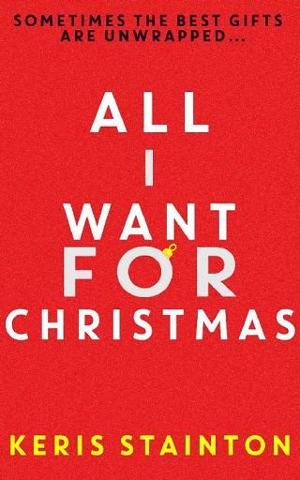 All I Want for Christmas by Keris Stainton