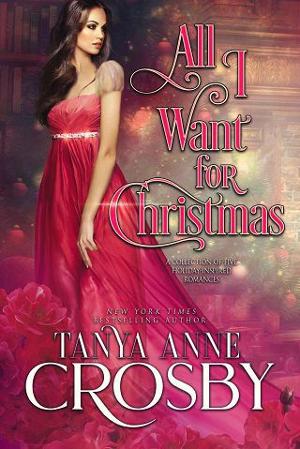 All I Want for Christmas by Tanya Anne Crosby