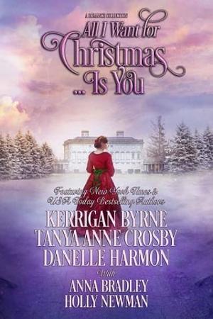 All I Want for Christmas… Is You by Kerrigan Byrne