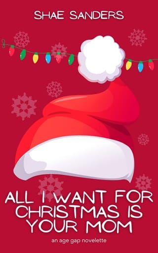 All I Want for Christmas is Your Mom by Shae Sanders