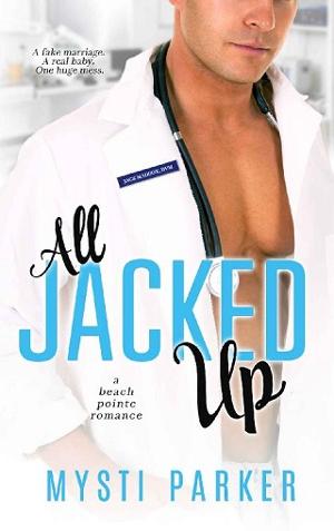 All Jacked Up by Mysti Parker