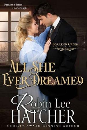All She Ever Dreamed by Robin Lee Hatcher