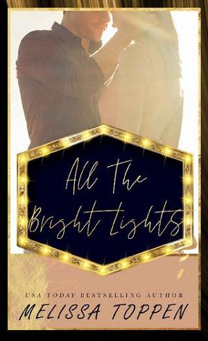 All the Bright Lights by Melissa Toppen