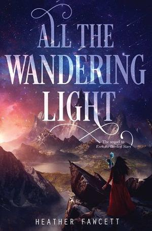 All the Wandering Light by Heather Fawcett