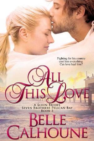 All This Love by Belle Calhoune