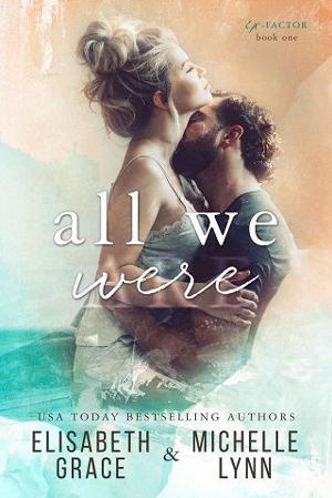 All We Were by Elisabeth Grace