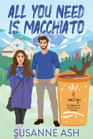 All You Need Is Macchiato by Susanne Ash