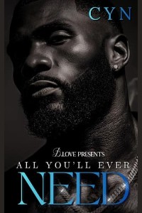 All You’ll Ever Need by Cyn