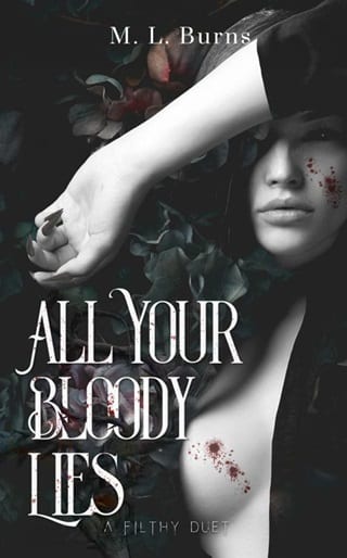 All Your Bloody Lies by M. L. Burns