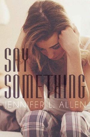 Say Something by Jennifer L. Allen