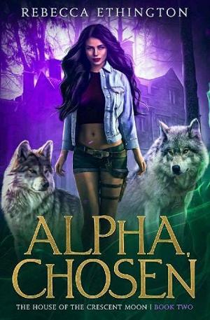 Alpha, Chosen by Rebecca Ethington