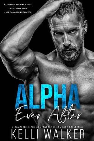 Alpha Ever After Bundle by Kelli Walker