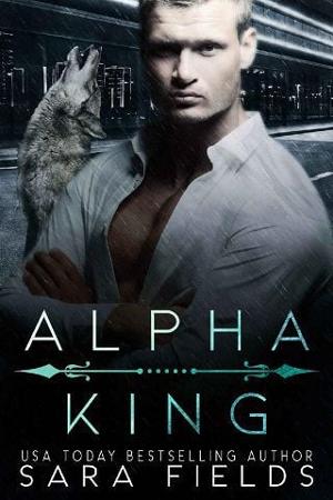 Alpha King by Sara Fields