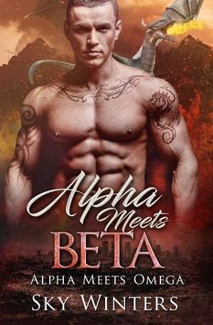 Alpha Meets Beta by Sky Winters