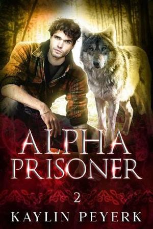Alpha Prisoner by Kaylin Peyerk