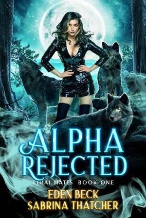 Alpha Rejected by Eden Beck