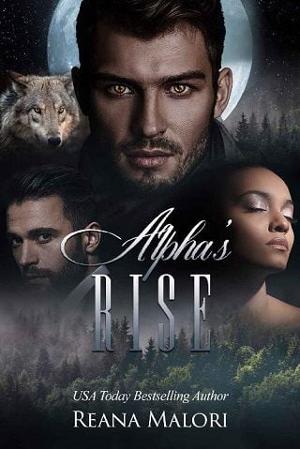 Alpha’s Rise by Reana Malori