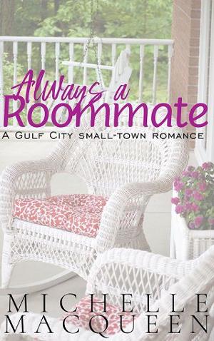 Always a Roommate by Michelle MacQueen