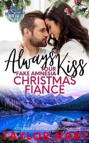 Always Kiss Your Fake Amnesia Christmas Fiance by Taylor Hart