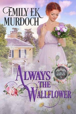 Always the Wallflower by Emily E K Murdoch