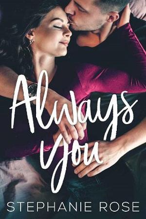 Always You by Stephanie Rose