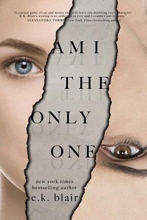 Am I the Only One by E.K. Blair