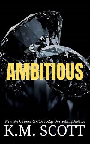 Ambitious by K.M. Scott