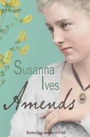 Amends by Susanna Ives