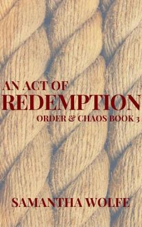 An Act of Redemption by Samantha Wolfe