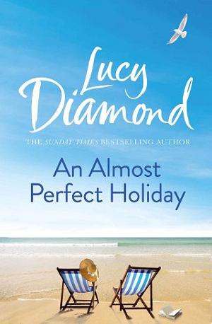 An Almost Perfect Holiday by Lucy Diamond