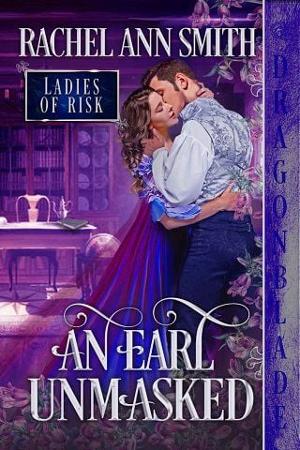 An Earl Unmasked by Rachel Ann Smith