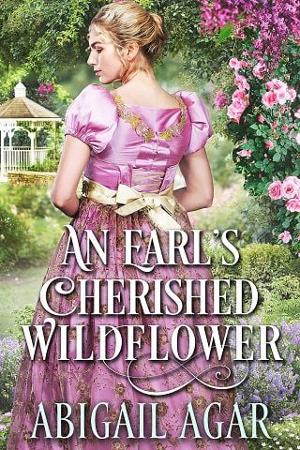 An Earl’s Cherished Wildflower by Abigail Agar