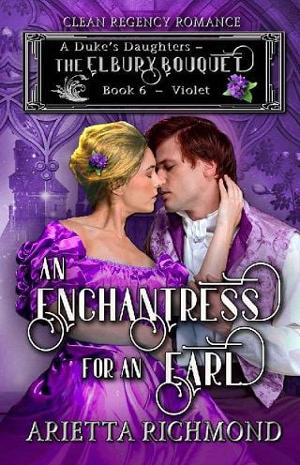 An Enchantress for an Earl by Arietta Richmond