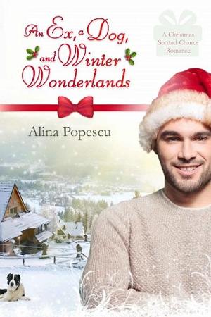 An Ex, A Dog, and Winter Wonderlands by Alina Popescu
