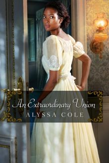 An Extraordinary Union by Alyssa Cole