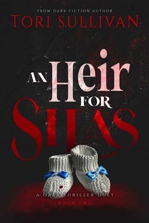 An Heir for Silas by Tori Sullivan