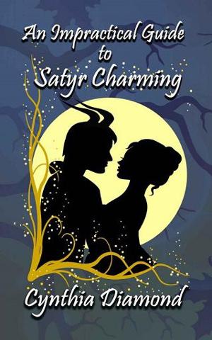 An Impractical Guide to Satyr Charming by Cynthia Diamond