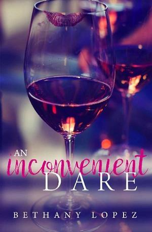 An Inconvenient Dare by Bethany Lopez