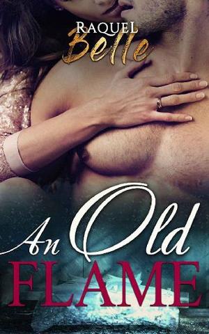 An Old Flame by Raquel Belle