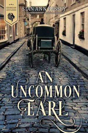 An Uncommon Earl by Sian Ann Bessey