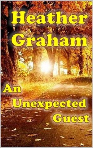 An Unexpected Guest by Heather Graham