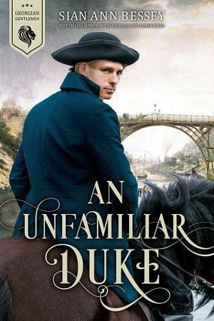 An Unfamiliar Duke by Sian Ann Bessey