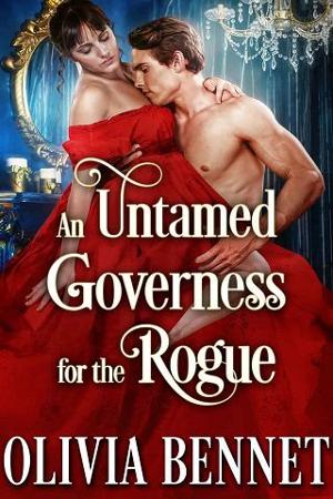 An Untamed Governess for the Rogue by Olivia Bennet
