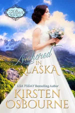 Anchored in Alaska by Kirsten Osbourne