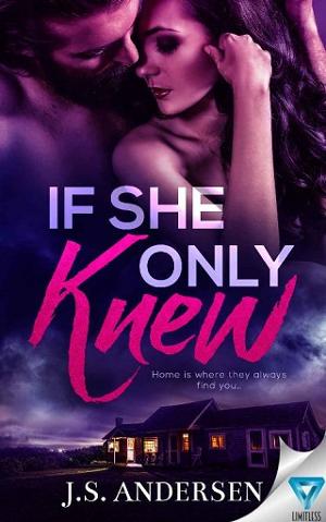 If She Only Knew by J.S. Andersen